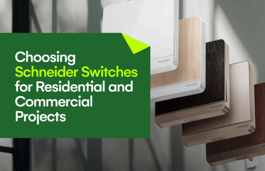 Choosing Schneider Switches for Residential and Commercial Projects